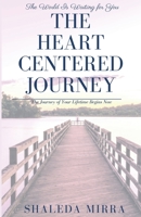 The Heart Centered Journey 173313137X Book Cover