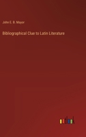 Bibliographical Clue to Latin Literature 3385212022 Book Cover