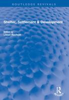 Shelter, Settlement, and Development 0047110236 Book Cover