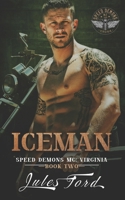 Iceman: Speed Demons MC Virginia B0FFTMTVTV Book Cover
