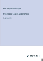 Penelope's English Experiences: in large print 3387010931 Book Cover