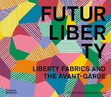FuturLiberty: Liberty Fabrics and the Avant-Garde 0500026718 Book Cover