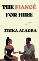 The Fiancé for Hire B0H9K9BLDG Book Cover