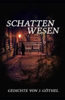 Schattenwesen: Gedichte 1790633052 Book Cover