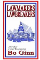 Lawmakers Lawbreakers 1403315027 Book Cover