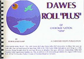 Dawes Roll Plus of the Cherokee Nation 0963377434 Book Cover