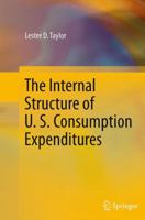 The Internal Structure of U. S. Consumption Expenditures 3319022245 Book Cover