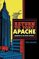 Return to Fort Apache: Memoir of an NYPD Captain 1462020496 Book Cover