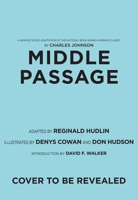 Middle Passage: A Graphic Novel Adaptation 1419751999 Book Cover