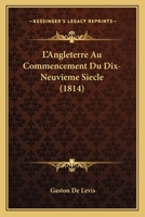 L'Angleterre Au Commencement Du Dix-Neuvieme Siecle (1814) 1146190115 Book Cover