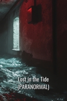 Lost in the Tide (PARANORMAL) B0DRGT6V11 Book Cover