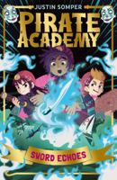 Pirate Academy - Sword Echoes Bk 3 1916747574 Book Cover