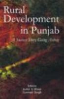 Rural Development in Punjab: A Success Story Gone Astray 0415456819 Book Cover
