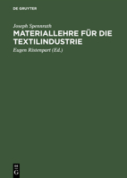 Materiallehre F�r Die Textilindustrie: Rohstoffe, Herstellung U. Untersuchung Der Gespinste 3111113175 Book Cover