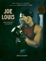Joe Louis: Heavyweight Champion (Black Americans of Achievement) 1555465994 Book Cover