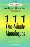 The Ultimate Audition Book for Teens: 111 One-Minute Monologues (Young Actors Series) 1575252368 Book Cover