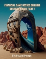 Financial Game Bosses Building Business Credit B0H1TLYCZ6 Book Cover