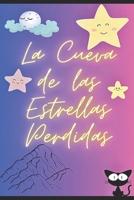 La Cueva de las Estrellas Perdidas B0CCCX3TQQ Book Cover