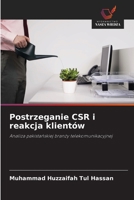 Postrzeganie CSR i reakcja klientów 6209611982 Book Cover