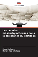 Les cellules mésenchymateuses dans la croissance du cartilage (French Edition) 6209796494 Book Cover