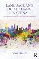 Language and Social Change in China: Undoing Commonness Through Cosmopolitan Mandarin 0415708087 Book Cover