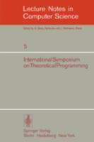 International Symposium on Theoretical Programming: [Proceedings held on August 7-11, 1972] 3540067205 Book Cover