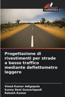 Progettazione di rivestimenti per strade a basso traffico mediante deflettometro leggero (Italian Edition) 6209820689 Book Cover