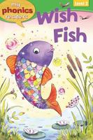 Wish Fish (I Love Reading Phonics Level 2) 1848985088 Book Cover