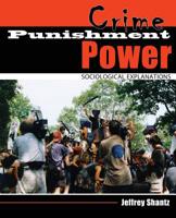 Crime Punishment Power: Sociological Explanations 0757597912 Book Cover