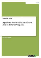 Psychische Befindlichkeit im Handball - Zwei Torhüter im Vergleich 3640762584 Book Cover