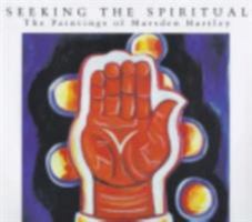 Seeking the Spiritual: The Paintings of Marsden Hartley 0801435536 Book Cover