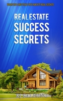 Real Estate Success Secrets: Art of the Open House 1986575993 Book Cover