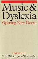 Music and Dyslexia: Opening New Doors 0470065583 Book Cover