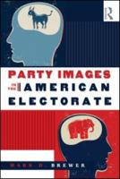 Party Images in the American Electorate 0415962765 Book Cover