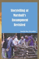 Storytelling at Marshall's Encampment - Revisited B0BL4SR3F2 Book Cover