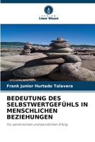 Bedeutung Des Selbstwertgefühls in Menschlichen Beziehungen 6202508329 Book Cover