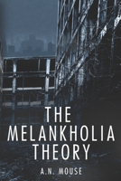 The Melankholia Theory B0C1JJZDJX Book Cover