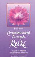 Empowerment Through Reiki: The Path to Personal and Global Transformation (Shangri-La Series) 0941524841 Book Cover