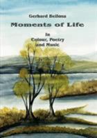 Moments of Life 3899068548 Book Cover