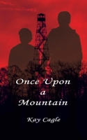 Once Upon A Mountain B0F2ZMR2L3 Book Cover