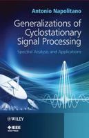 Generalizations of Cyclostationary Signal Processing: Spectral Analysis and Applications 111997335X Book Cover