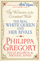 The Women of the Cousins' War: The Duchess, the Queen, and the King's Mother 1451629559 Book Cover