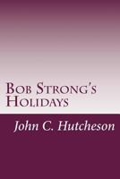 Bob Strong's Holidays; Adrift in the Channel 1516802454 Book Cover