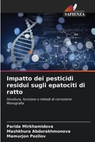 Impatto dei pesticidi residui sugli epatociti di ratto (Italian Edition) 6208101786 Book Cover