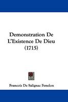 Demonstration De L'Existence De Dieu (1715) 1104725398 Book Cover