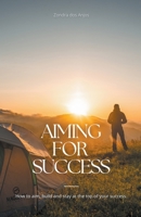 Aiming for Success B0CHR45XJR Book Cover