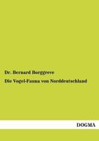 Die Vogel-Fauna Von Norddeutschland 3954541661 Book Cover
