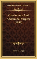 Ovariotomy And Abdominal Surgery 1167030028 Book Cover