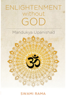 Enlightenment Without God (Mandukya Upanishad) 0893890847 Book Cover