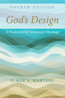 God's Design: A Focus on Old Testament Theology 0801062098 Book Cover